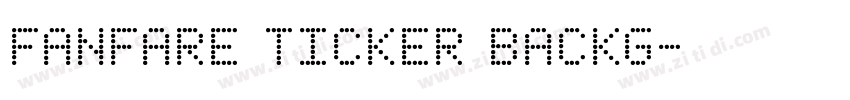 Fanfare Ticker Backg字体转换